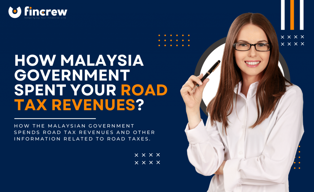 How Malaysia Government Spent Your Road Tax Revenues