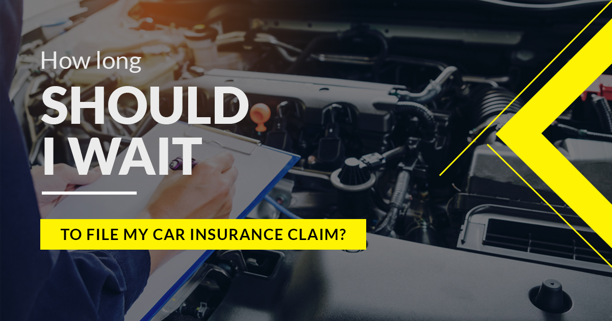 How Long Should I Wait To File My Car Insurance Claim?