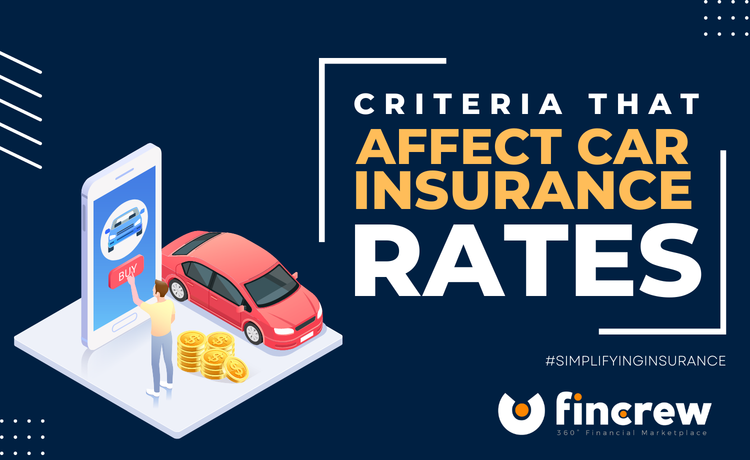 Criteria That Will Affect Car Insurance Policy Rates Blog Featured Image