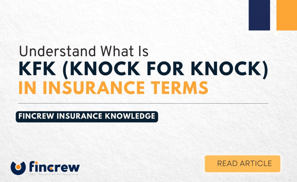 KFK (Knock for Knock) In Insurance Terms Explained