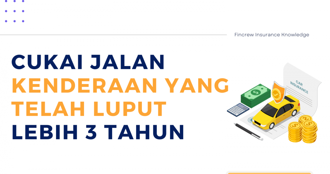 Cukai Jalan Kenderaan Yang Telah Luput Lebih 3 Tahun blog featured image