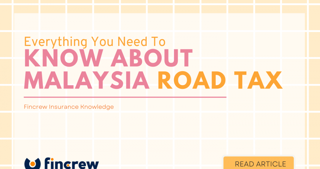 Things You Need To Know About Malaysia Road Tax
