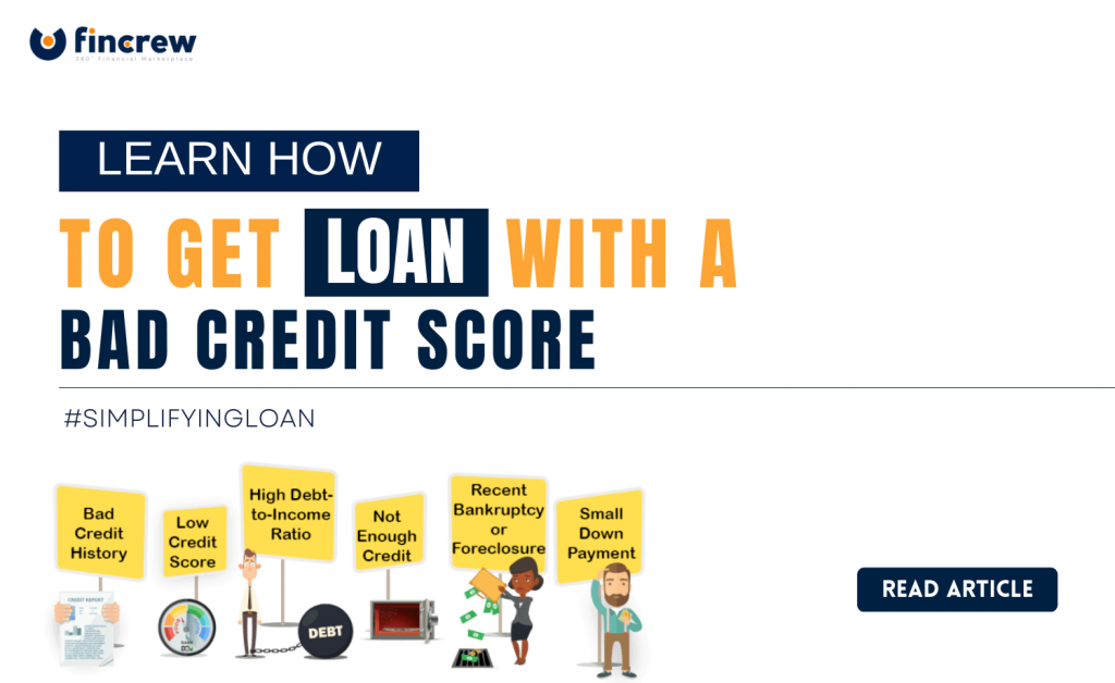 How To Get Loan With a Bad Credit Score?