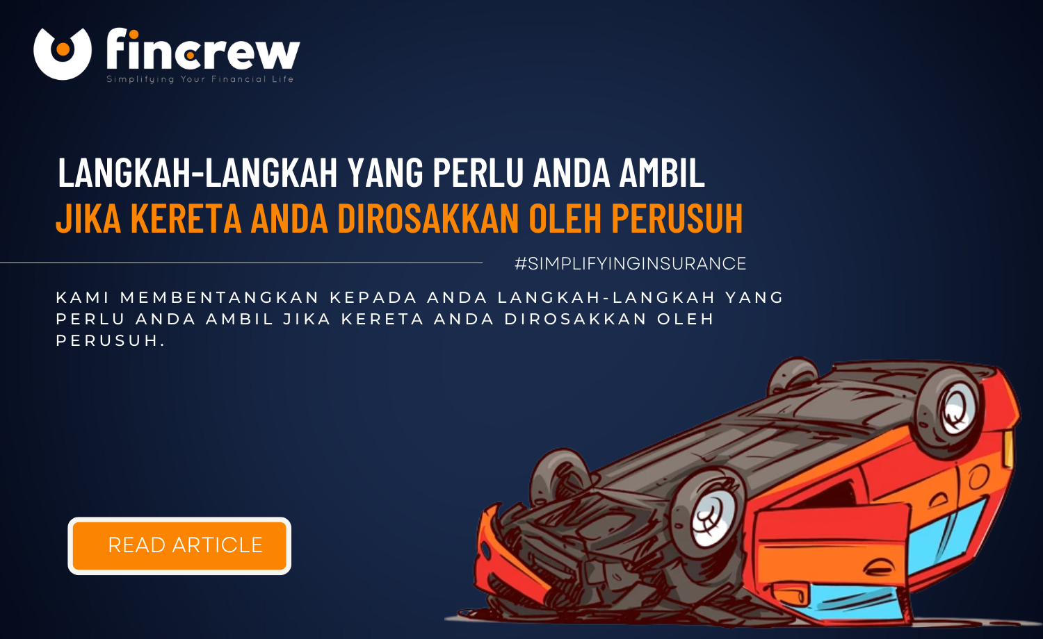 Langkah Yang Perlu Diambil Jika Kereta Anda Dirosakkan Oleh Perusuh Blog Featured Image