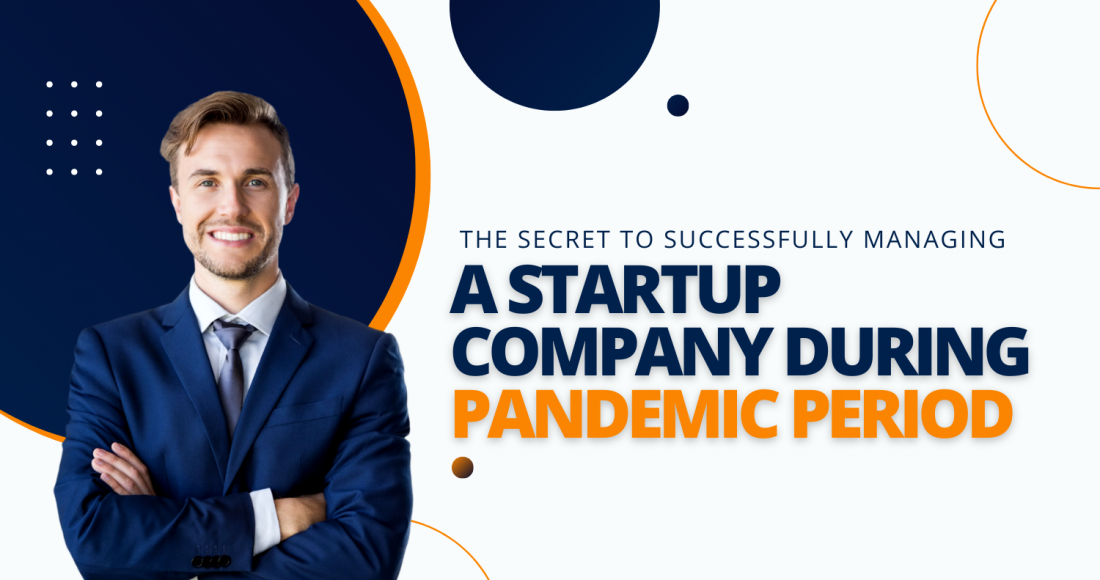 Managing a Startup Company During Pandemic Period Blog Featured Image