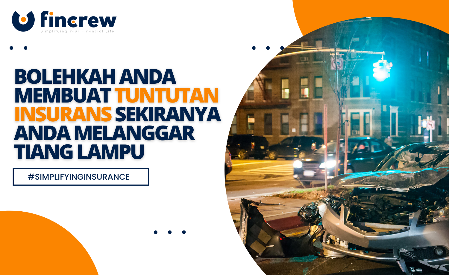Membuat Tuntutan Insurans Sekiranya Anda Melanggar Tiang Lampu Blog Featured Image