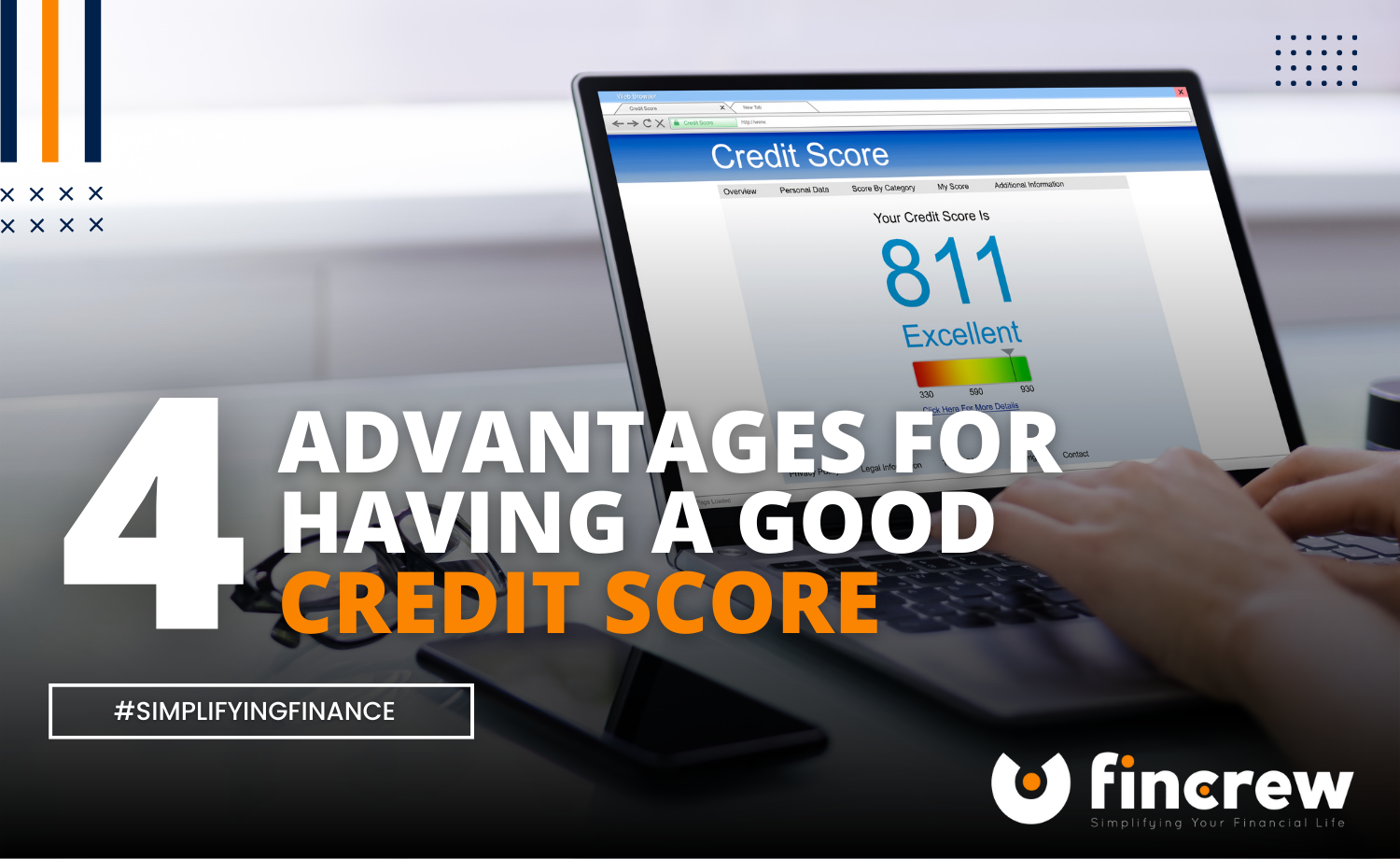 Four Advantages For Having a Good Credit Score Blog Featured Image