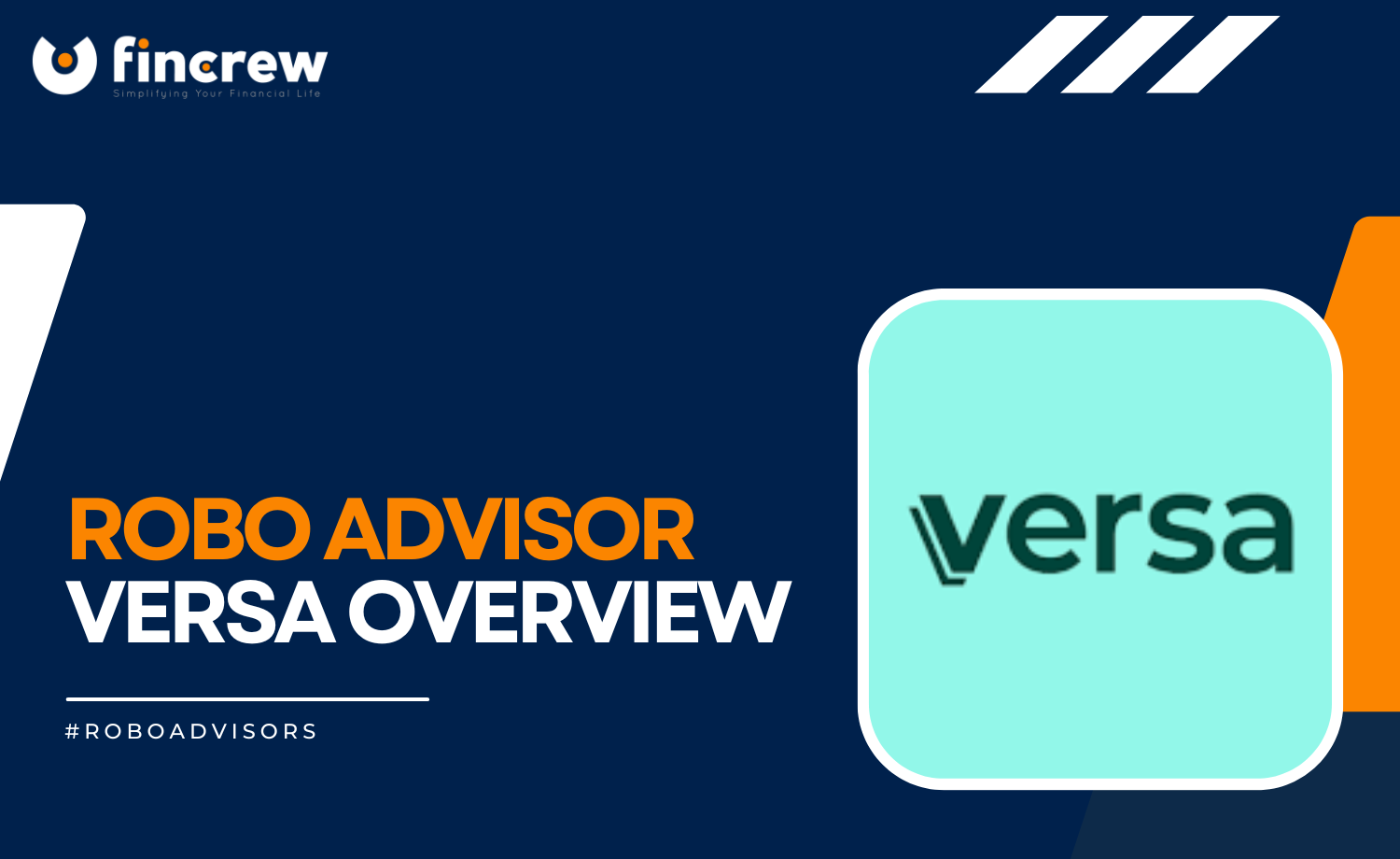 Versa Robo Advisor Overview Blog Featured Image