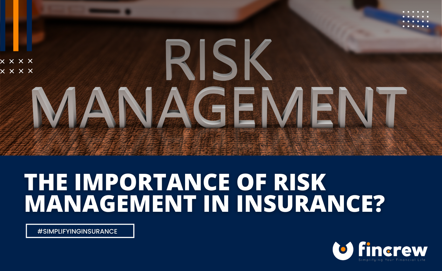 Importance Of Risk Management In Insurance Blog Featured Image
