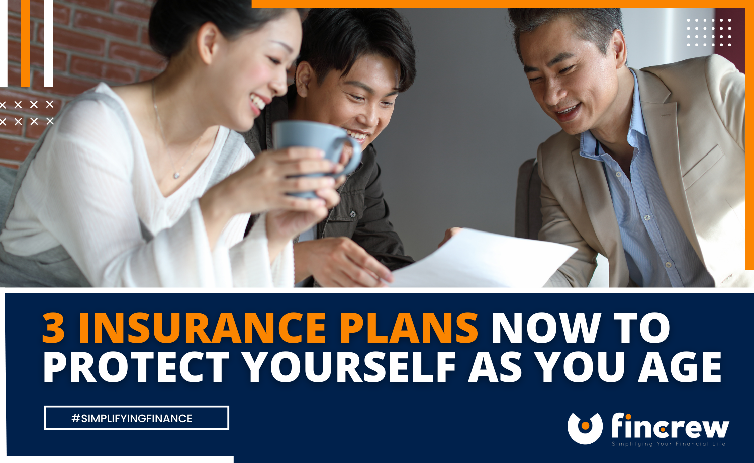 Get These 3 Insurance Plans Now To Protect Yourself As You Age