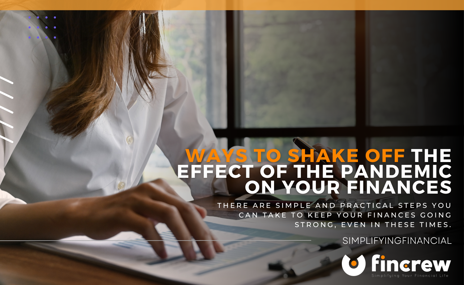 Ways To Shake Off The Effect Of The Pandemic On Your Finances Blog Featured Image