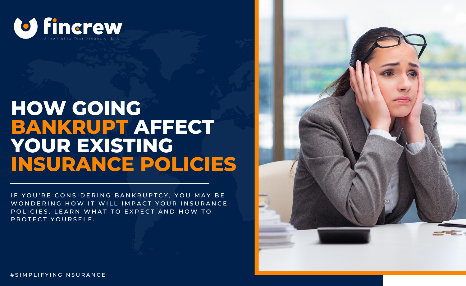 Will Going Bankrupt Affect Your Existing Insurance Policies?