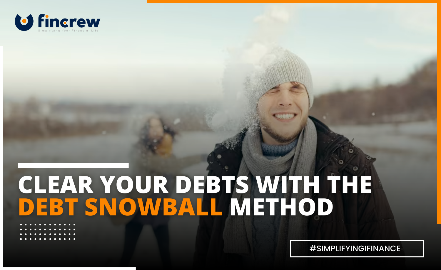 The Debt Snowball Method – What It Is & How To Clear Your Debts With It