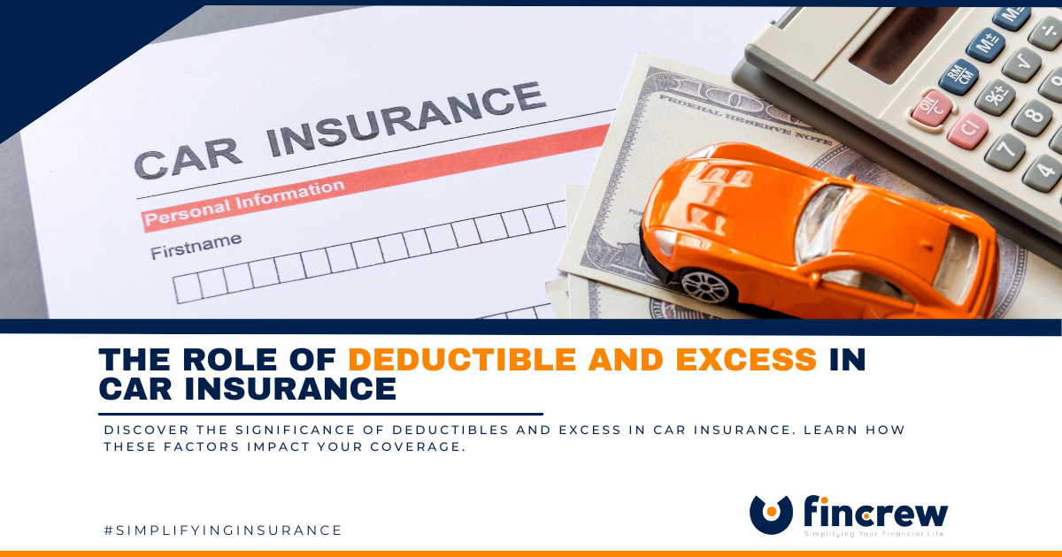 The Role Of Deductible And Excess In Car Insurance