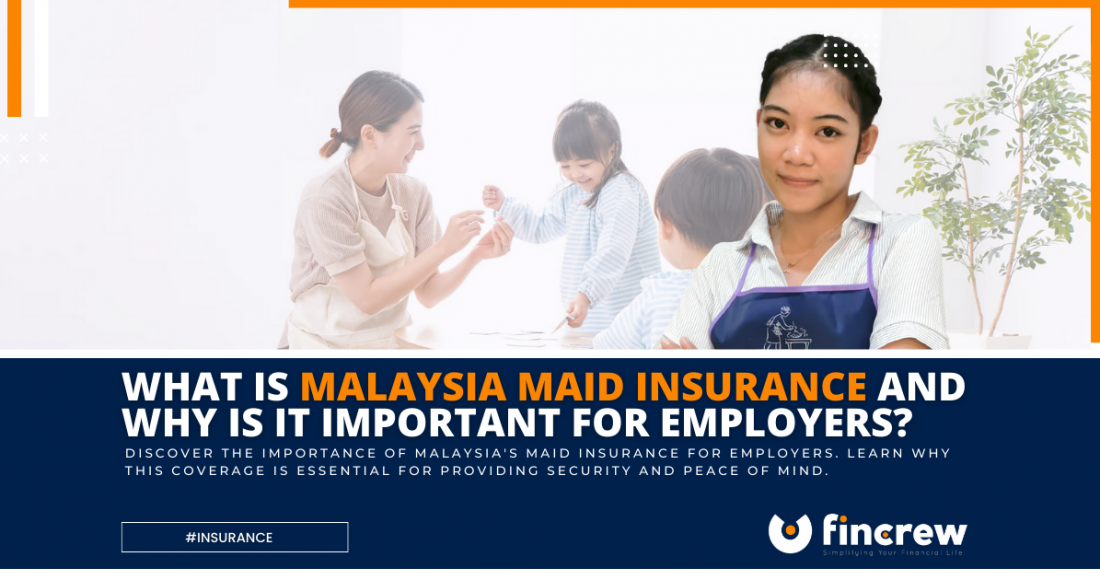 What Is Malaysia Maid Insurance Blog Featured Image