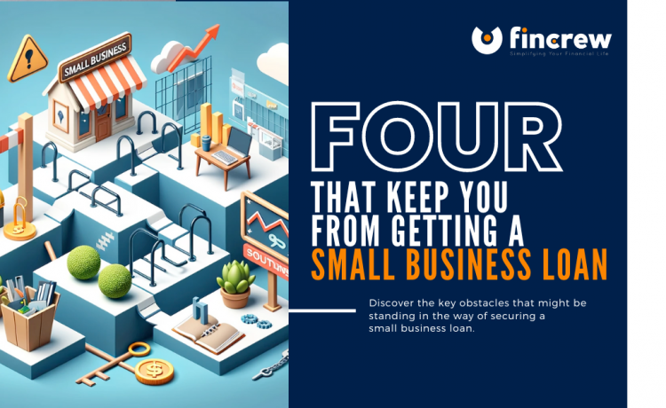 The Top 4 Barriers To Securing a Small Business Loan Blog Featured Image