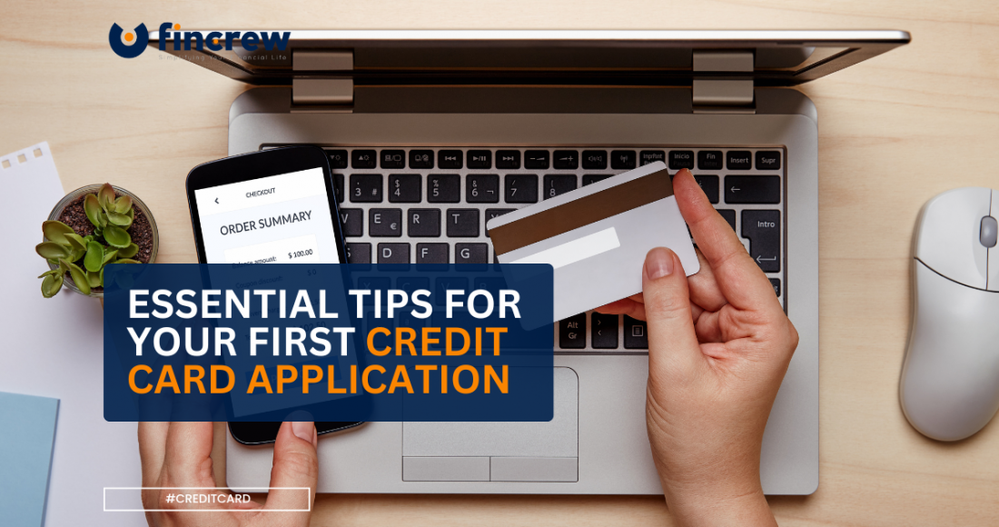 Essential Tips For Your First Credit Card Application