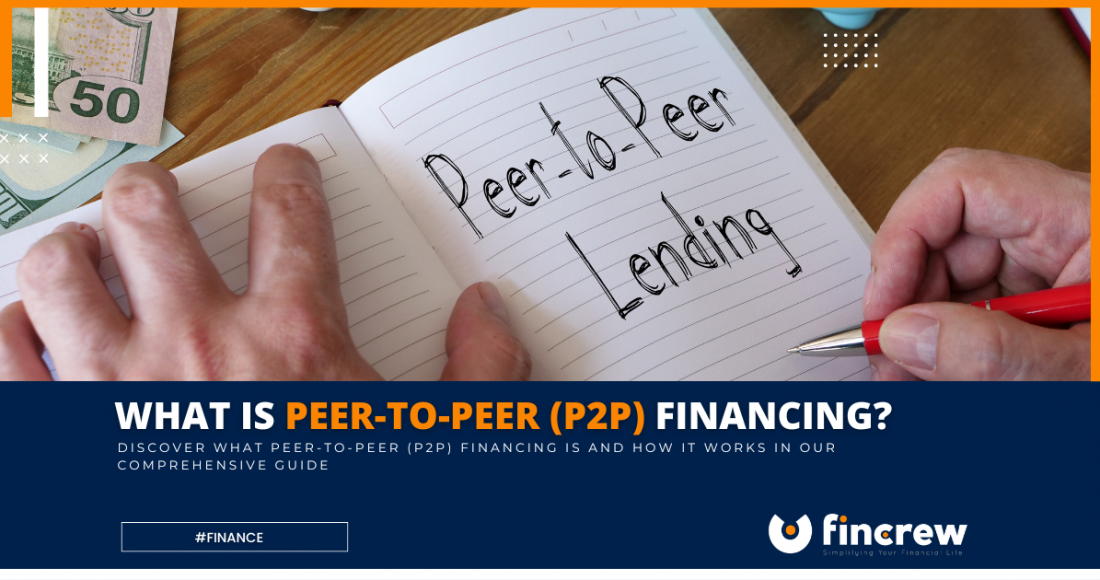 Understanding Peer-to-Peer (P2P) Financing