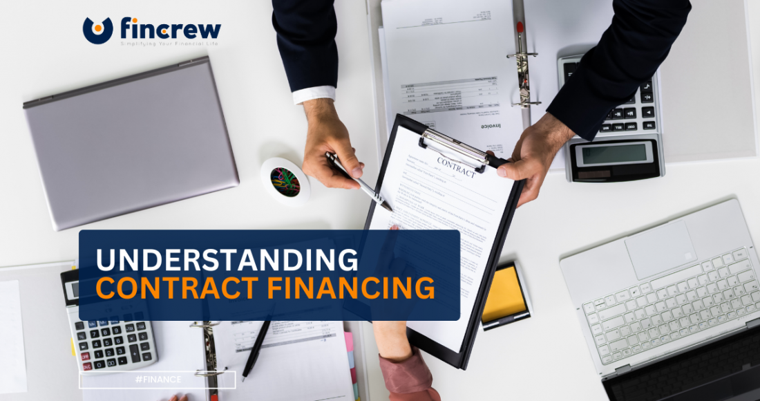 A Comprehensive Guide To Understanding Contract Financing