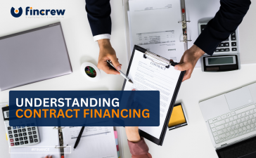 A Comprehensive Guide To Understanding Contract Financing