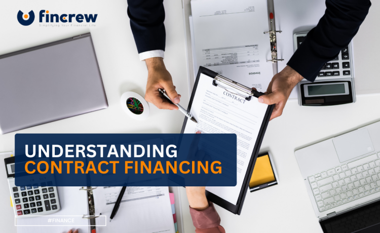 A Comprehensive Guide To Understanding Contract Financing