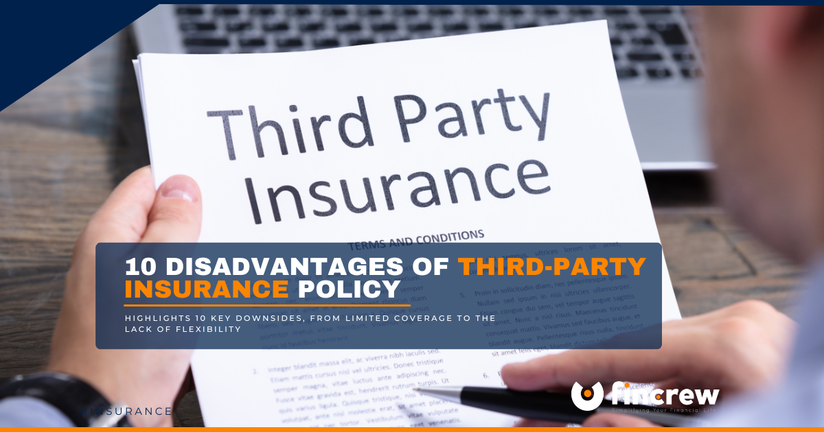 10 Disadvantages Of Third-Party Insurance Policies