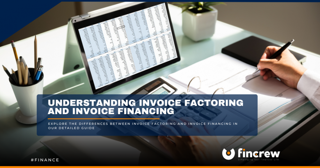 Understanding Invoice Factoring And Invoice Financing