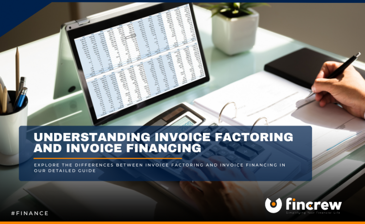 Understanding Invoice Factoring And Invoice Financing