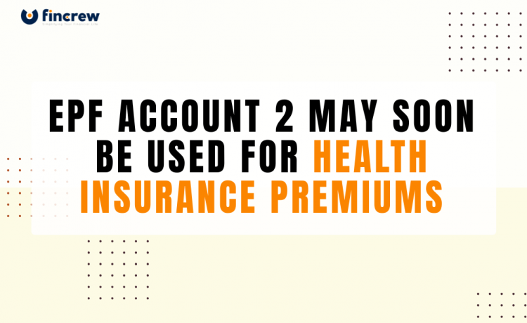 Account 2 May Soon Be Used for Health Insurance Premiums