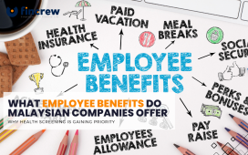 What Employee Benefits Do Malaysian Companies Offer
