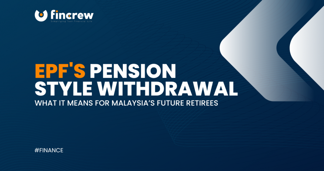 EPF's Pension-Style Withdrawal