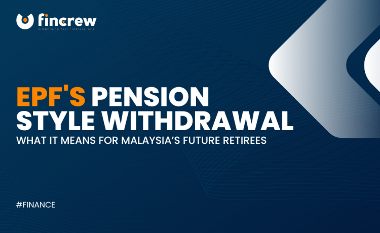 EPF's Pension-Style Withdrawal