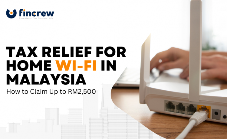 Tax Relief for Home Wi-Fi in Malaysia